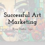 Successful Online Art Marketing Techniques