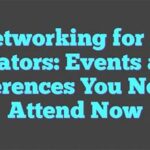 Networking Opportunities For Creators